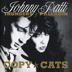Johnny Thunders & Patti Palladin – Copy Cats | Cd