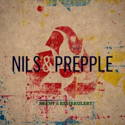 Nils & Prepple – Brent & Resirkulert | Cd