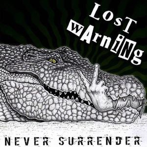 Lost Warning – Never Surrender | 7''