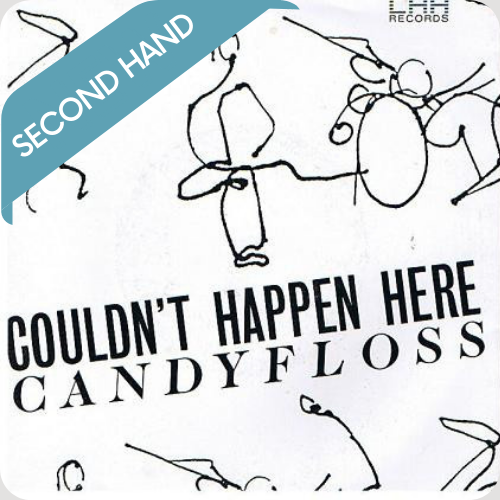 Couldn't Happen Here – Candyfloss | 7''