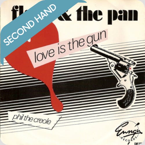 Flash & The Pan – Love Is The Gun | 7''