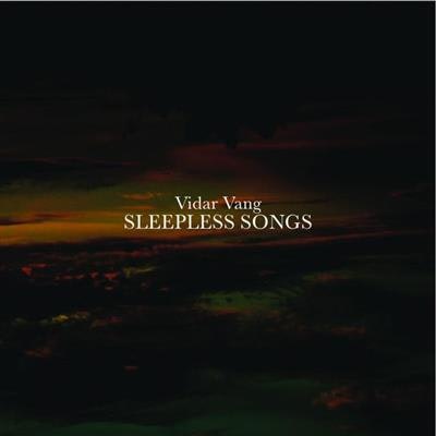 Vidar Vang - Sleepless Songs | cd