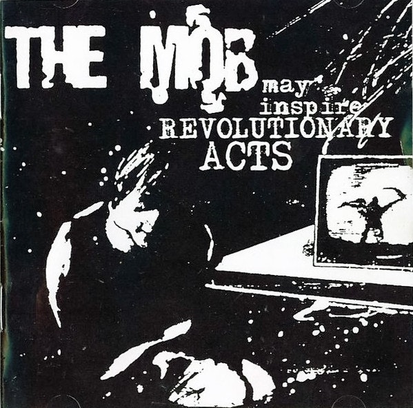  Mob, The ‎– May Inspire Revolutionary Acts | Cd
