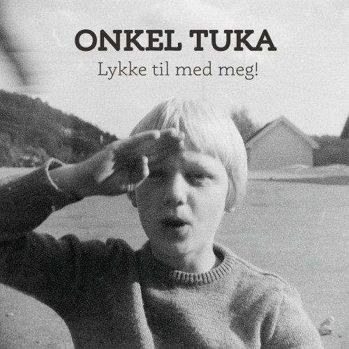 Onkel Tuka - Lykke Til Med Meg! | Cd