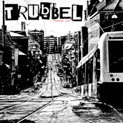 Trubbel – Samlad Värk | 2Lp
