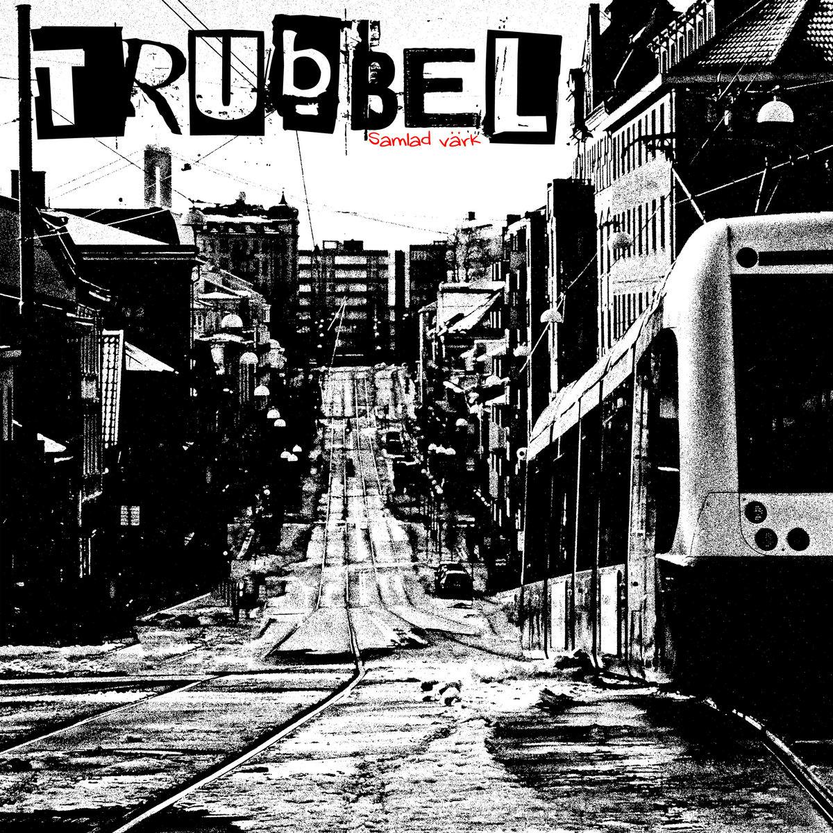 Trubbel – Samlad Värk | 2Lp