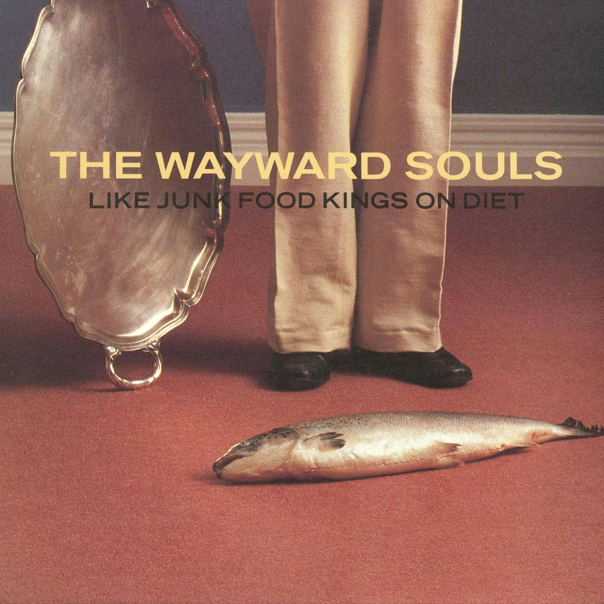 Wayward Souls - Like junk food kings on diet | Lp