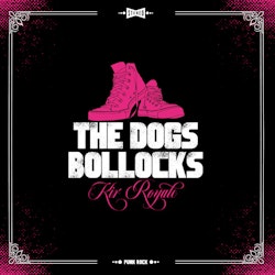 Dogs Bollocks, The – Kir Royale | Lp