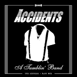 Accidents – A Tumblin’ Band | Lp