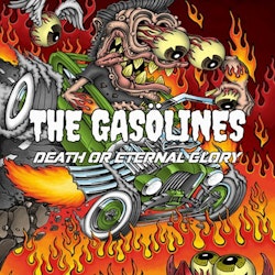 Gasölines, The – Death or Eternal Glory | Lp Ltd