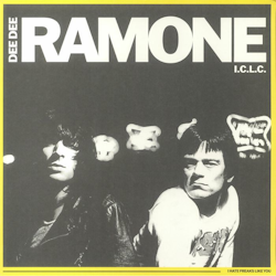 Dee Dee Ramone I.C.L.C - I Hate Freaks Like You| Lp