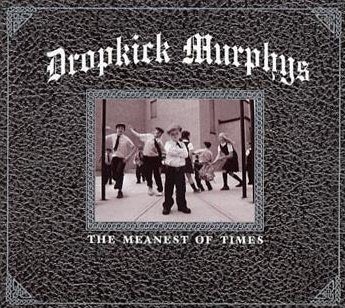 Dropkicks Murphys - The meanest of times | cd