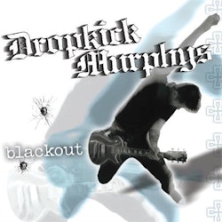 Dropkick Murphys ‎– Blackout Lp