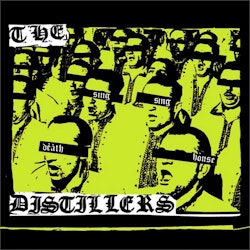 Distillers, The Sing Sing Death House - LTD | Lp