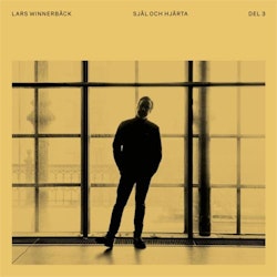 Lars Winnerbäck ‎– Själ Och Hjärta - Del 3 | 10"