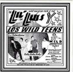 Lil Luis Y Los Wild Teens  – Wild Juvenile Rock N' Roll | 7''