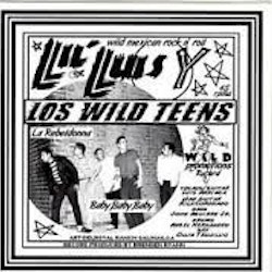 Lil Luis Y Los Wild Teens  – Wild Juvenile Rock N' Roll | 7''