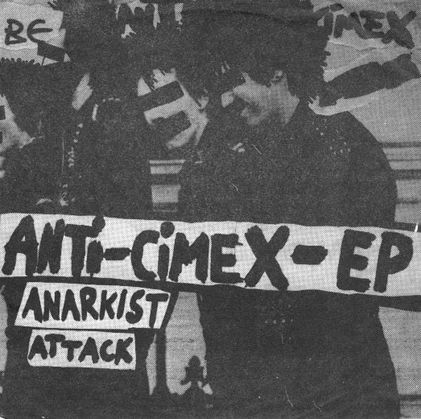 Anti Cimex ‎– Anarkist attack |  7''