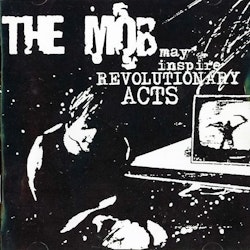 Mob, The – May Inspire Revolutionary Acts | Cd