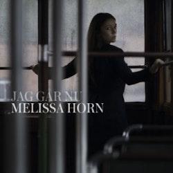 Melissa Horn - Jag går nu | lp