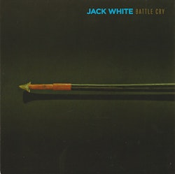 Jack White – Battle Cry | 7"