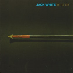 Jack White – Battle Cry | 7"