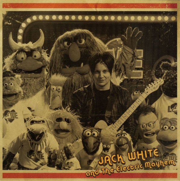  Jack White And The Electric Mayhem – You Are The Sunshine Of My |7"