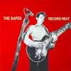 Safes, The – Record Heat | Lp