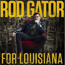 Rod Gator - For Louisiana (LP)