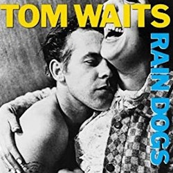 Tom Waits - Rain dogs | Cd