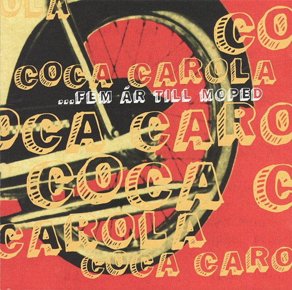 Coca Carola – ...Fem År Till Moped | cd