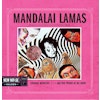 Mandalai Lamas – Strange Medicine/Are You Proud Of Me Now?