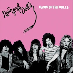 New York Dolls - Dawn Of The Dolls - LTD (LP)