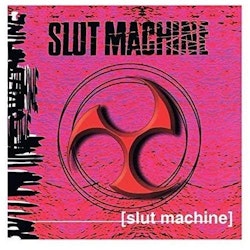 Slut Machine - Slut Machine (LP)