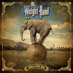 Weight band - World gone mad | Cd
