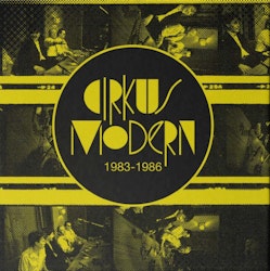 Circus Modern - 1983 - 1986 | cd box