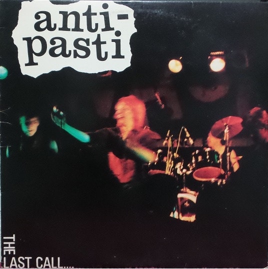 Anti-Pasti – The Last Call | Lp