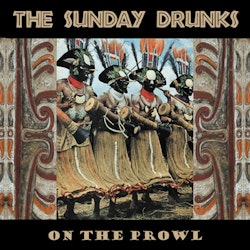 Sunday drunks - On the prowl | cd