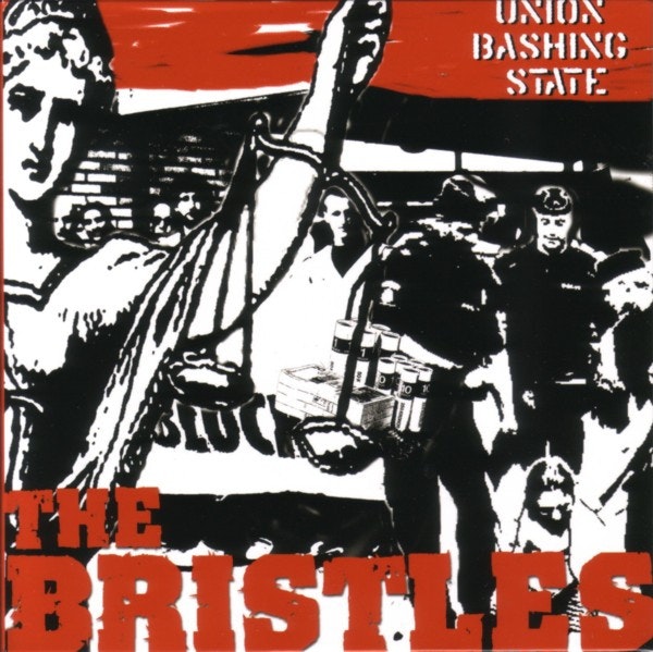 Bristles, The‎– Union Bashing State | cd