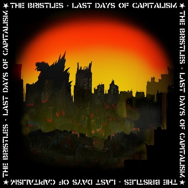 The Bristles - Last days of capitalism | lp
