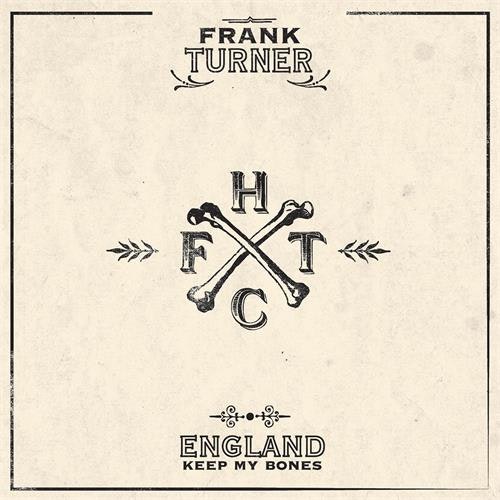 Frank Turner - England Keep My Bones - LTD (2LP)