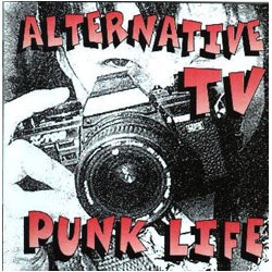 Alternative TV – Punk Life (Cd)