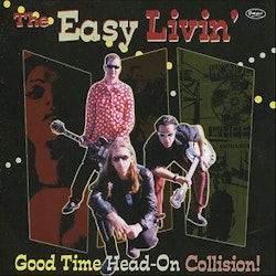 Easy Livin' – Good Time Head-On Collision! | Cd