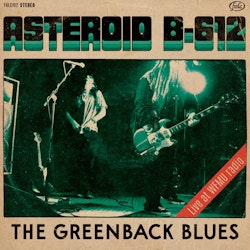 Asteroid B-612 – The Greenback Blues | Lp