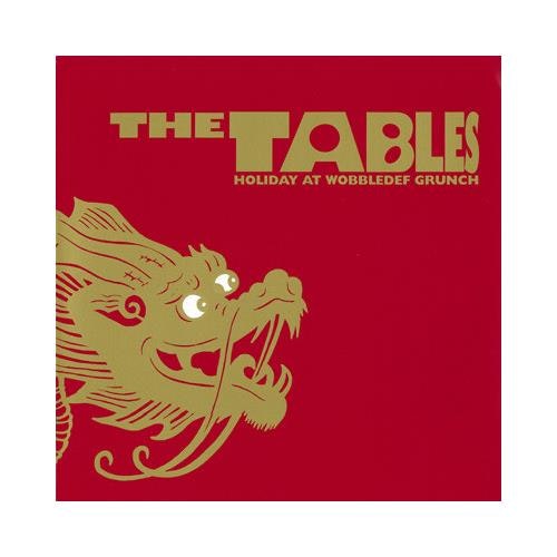 The Tables - Holiday At Wobbledef Grunch (LP)