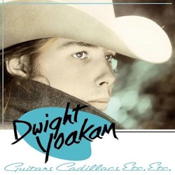Dwight Yoakam - Guitars, Cadillacs, Etc. - LTD (LP)