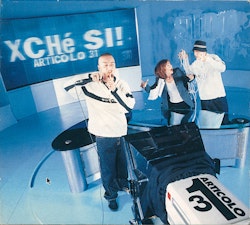 Articolo 31 – Xché Si! | Cd