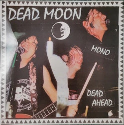 Dead Moon – Dead Ahead