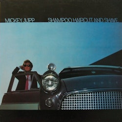 Mickey Jupp – Shampoo Haircut And Shave. LP