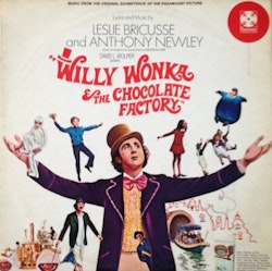 Leslie Bricusse And Anthony Newley – Willy Wonka & The Chocolate Factory (Music From The Original Soundtrack Of The Paramount Picture) LP